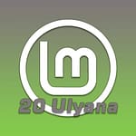 Linux Mint 20 'Ulyana': Κυκλοφόρησε η πρώτη beta έκδοση