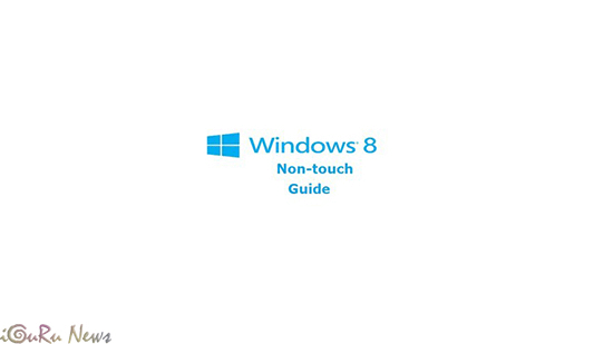 Windows 8 Non-Touch Guide