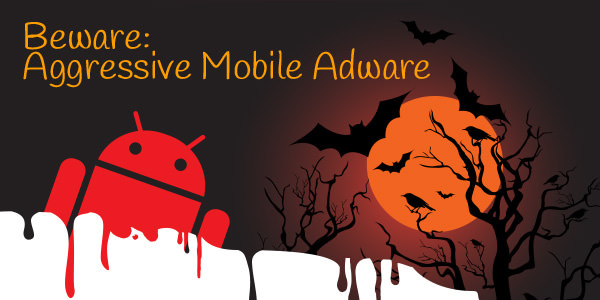 aggressive Android adware adware